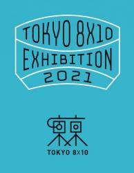 Tokyo8x10 Exhibition 2021